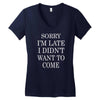 didn't want to come   copy Women's V-Neck T-Shirt
