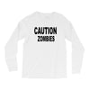 caution zombies Long Sleeve Shirts