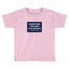 Sometimes the King is a Woman Toddler T-shirt