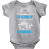 I Don't Need Therapy Just to Go Cruising Baby Onesie
