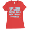 dont judge my english setter Ladies Fitted T-Shirt