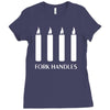 fork handles  four candles   funny Ladies Fitted T-Shirt