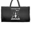to fish or not to fish what a stupid question Weekender Totes