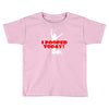 i pooped today Toddler T-shirt