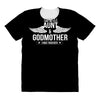 i have two titles aunt and godmother All Over Women's T-shirt
