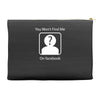 you won't find me on facebook geeky Accessory Pouches