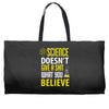 science doesn't give a sht Weekender Totes