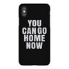 You Can Go Home Now iPhoneX
