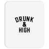 Drunk And High Mousepad