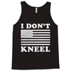 I Dont Kneel Tank Top