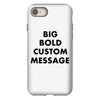 big bold custom message iPhone 8