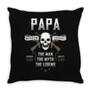 Papa The Man The Myth The Legend Throw Pillow