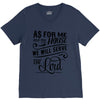 As For Me And My House We Will Serve The Lord V-Neck Tee