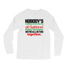 nobody's walking out on this fun old fashioned family christmas we're Long Sleeve Shirts