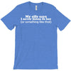 my wife says i never listen to her T-Shirt