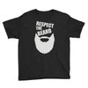 respect the beard (2) Youth Tee