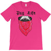 pug life T-Shirt