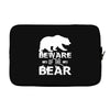 Beware Of The Bear Laptop sleeve