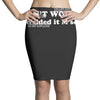 don't worry Pencil Skirts
