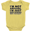 i'm not arguing Baby Onesie