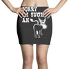 sorry i'm such an ass Mini Skirts