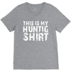 This Is My Hunting Shirt V-Neck Tee