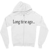long time ago Zipper Hoodie