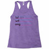 practice your texting Racerback Tank