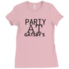 party at gatsby's Ladies Fitted T-Shirt
