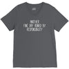 another fine day ruined by responsibility V-Neck Tee