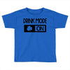 drink mode on Toddler T-shirt