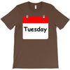 title of day of the week tuesday day of the week T-Shirt
