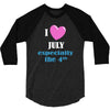 i love july especially the 4th 3/4 Sleeve Shirt