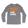 relentlessly awesome Long Sleeve Shirts