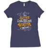 I'm a june woman I was born with my heart Ladies Fitted T-Shirt