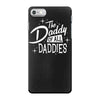 all daddies iPhone 7 Case