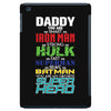 daddy you are my favorite superhero iPad Mini