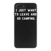 i just want to leave and go camping iPhone 7 Plus Case