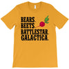 bears beets battlestar galactica T-Shirt