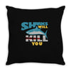 sharks will kill you Throw Pillow