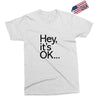 ITS OKAY Exclusive T-shirt