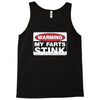 warning my farts stink, ideal gift, birthday present Tank Top