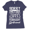 This Guy Is Taken By A Super Sexy February Girlfriend Ladies Fitted T-Shirt