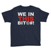 we in this bit&copy;#! Youth Tee