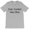 cold comfort T-Shirt