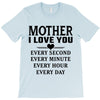 I Love You Mother T-Shirt
