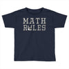 math rules Toddler T-shirt
