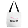 nasty mom Tote Bags