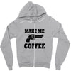 make me coffee Zipper Hoodie