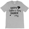 Happy First Father's Day Daddy T-Shirt